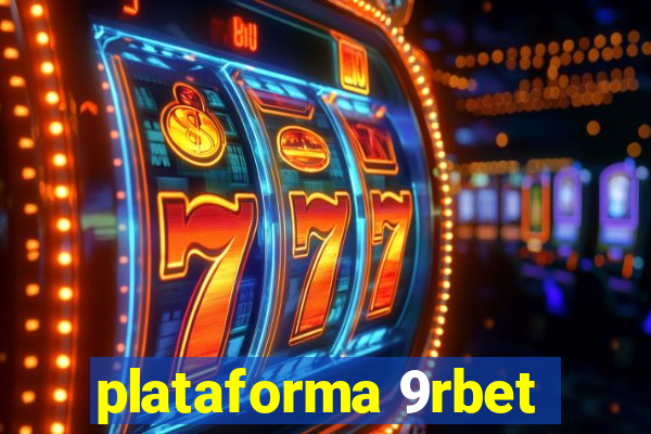 plataforma 9rbet
